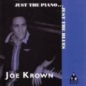 Joe Krown - Just The Piano... Just The Blues '1997
