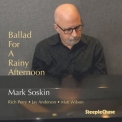 Mark Soskin - Ballad for a Rainy Afternoon '2021