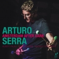 Arturo Serra - Amsterdam After Dark '2018