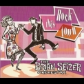 Brian Setzer Orchestra - Rock This Town '1999
