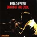 Paolo Fresu - Birth Of The Cool '2012