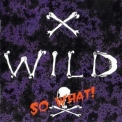 X-Wild - So What! '1994