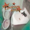 Dog Fashion Disco - Commited To A Bright Future '2003