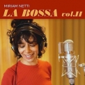 Miriam Netti - La Bossa, vol. II '2022