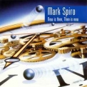 Mark Spiro - Now Is Then, Then Is Now '1996