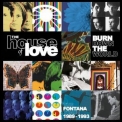 The House Of Love - Burn Down The World '2022