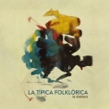 La Ti­pica Folklorica - La Diablera '2021