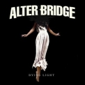 Alter Bridge - Dying Light '2019