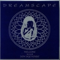 Dreamscape - Welcome To Our New Age House '2018