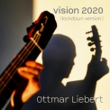 Ottmar Liebert - Vision 2020 (Lockdown Version) '2020