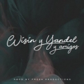 Wisin & Yandel - Wisin & Yandel y Amigos '2018