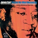 James Carr - You Got My Mind Messed Up '2013