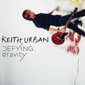 Keith Urban - Defying Gravity '2009