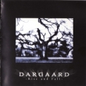 Dargaard - Rise And Fall '2004