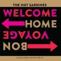 The Hot Sardines - Welcome Home, Bon Voyage - Live '2019