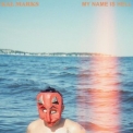 Kal Marks - My Name Is Hell '2022