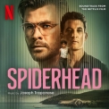 Joseph Trapanese - Spiderhead (Soundtrack From The Netflix Film) '2022