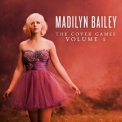 Madilyn Bailey - The Cover Games, Volume 1 '2014