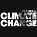 Pitbull - Climate Change [Hi-Res] '2017