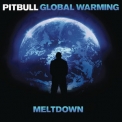 Pitbull - Global Warming: Meltdown (Deluxe Version) '2012