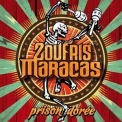 Zoufris Maracas - Prison Doree '2012
