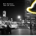 Bill Holman - The LA Scene '2022