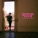 George Ezra - Staying at Tamara's (Acoustic Tracks and Demo Versions) '2018