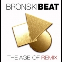 Bronski Beat - The Age Of Remix '2018