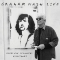 Graham Nash - Live: Songs For Beginners / Wild Tales '2022