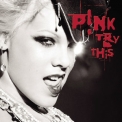 P!nk - Try This '2003