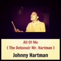 Johnny Hartman - All of Me (The Debonair Mr. Hartman) '1956
