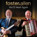 Foster & Allen - We'll Meet Again '2022