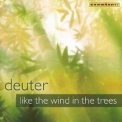 Deuter - Like The Wind In The Trees '2002