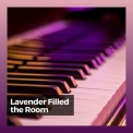 Piano Piano - Lavender Filled the Room '2022