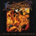 Loudblast - Cross The Threshold '1993