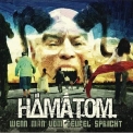 Hamatom - Wenn man vom Teufel spricht '2011