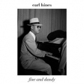 Earl Hines - Fine and Dandy '2019