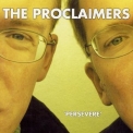 The Proclaimers - Persevere '2001