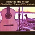 Charlie Byrd - Byrd In The Wind '2019