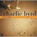 Charlie Byrd - Byrd Plays Jobim '2002