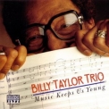 Billy Taylor - Music Keeps Us Young '1997
