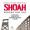 Massimo Faraò Trio - Shoah (Per non dimenticare) '2022