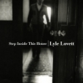 Lyle Lovett - Step Inside This House '1998