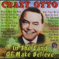 Fritz Schulz-Reichel - Crazy Otto - In The Land Of Make Believe '2021