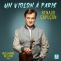 Renaud Capucon - Un violon A  Paris '2021