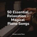 Piano bar - 50 Essential Relaxation - Magical Piano Songs '2022