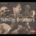 The Neville Brothers - A Family Affair: A History Of The Neville Brothers '1996