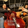 Iron Horse - Classic Bluegrass, Vol. 1 '2020