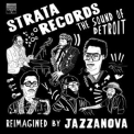 Jazzanova - Strata Records - the Sound of Detroit - Reimagined by Jazzanova '2022