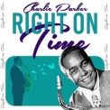 Charlie Parker - Right on Time '2022